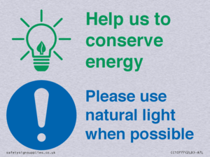 Help us to conserve energy - Please use natural light when possible